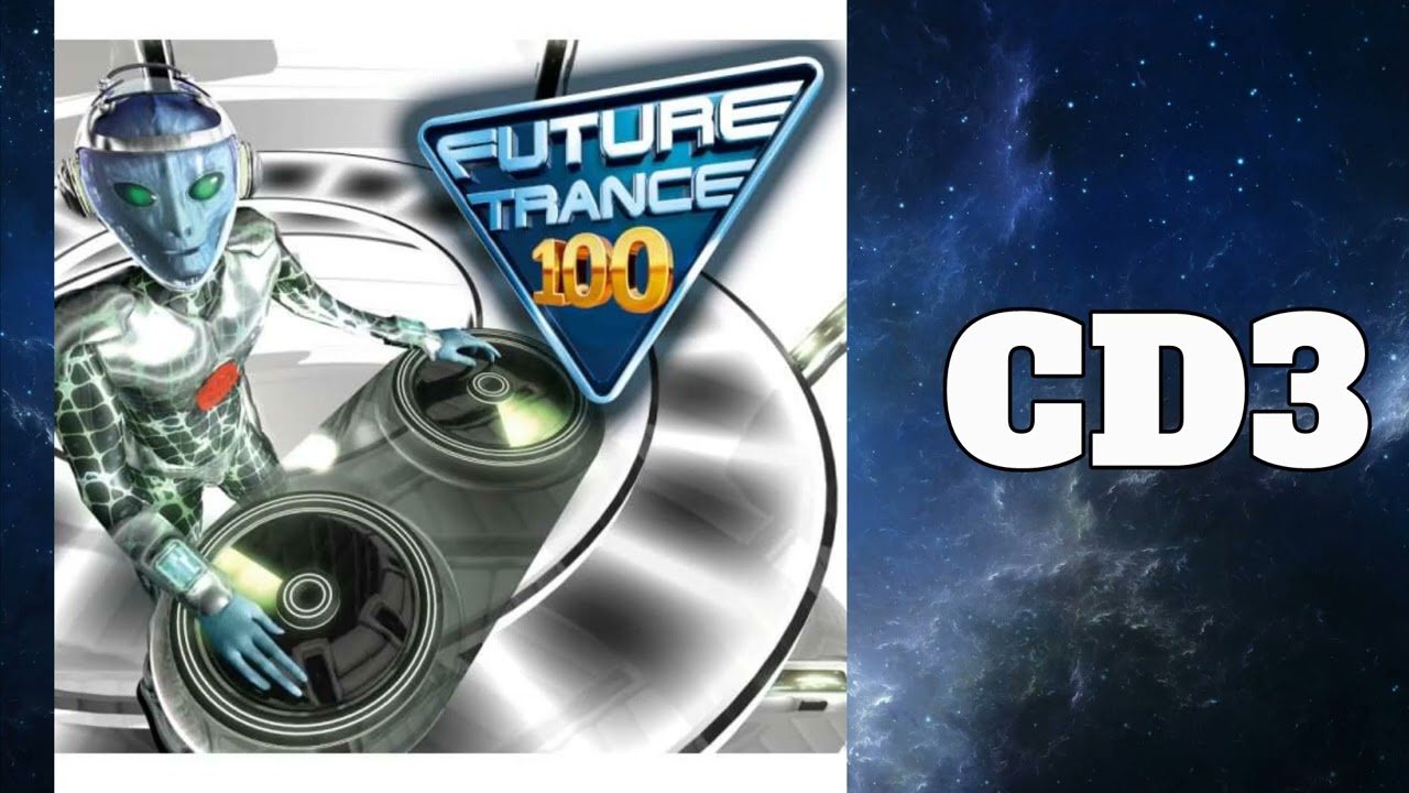 🌟 Future Trance 100 - CD 3: Mixed BY Future Trance United 🌟