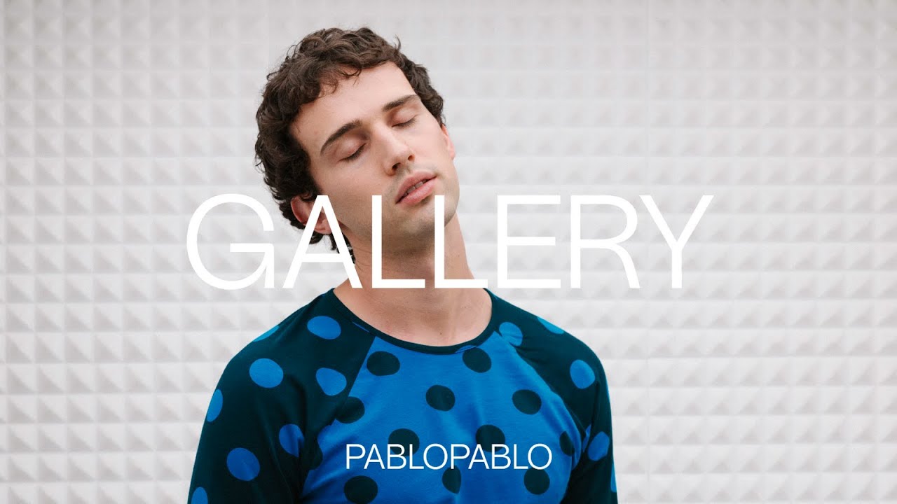 pablopablo - Siempre Te Quiero A Veces | GALLERY SESSION