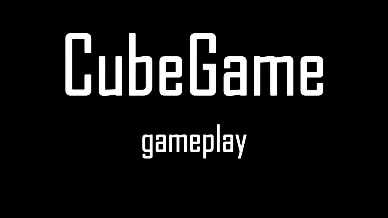 CubeGame gameplay trailer