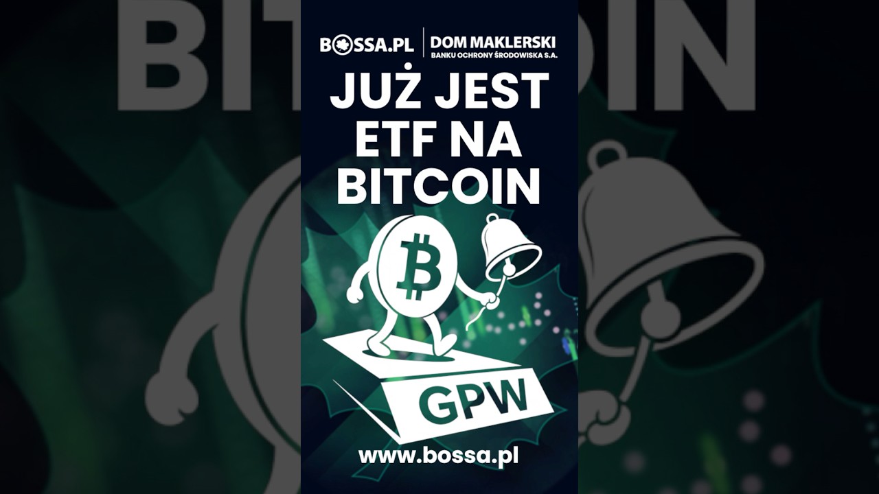 ETF NA BITCOINA Z GPW! 🚀📈 Zainwestuj w BTC jak w akcje 🇵🇱💸