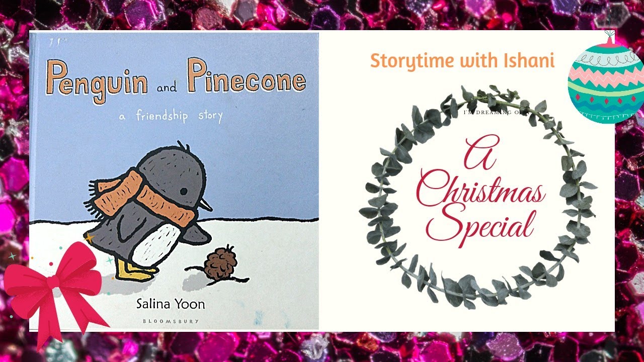 Penguin and Pinecone by Salina Yoon. Read aloud Story.  #friendshipstory #readaloud #christmas