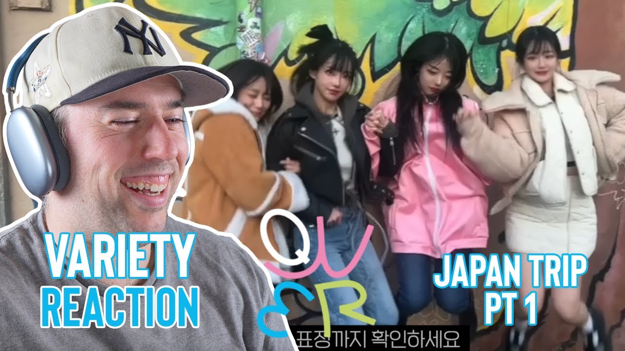 QWER Reaction - Variety - QWER's Japan Trip Pt 1