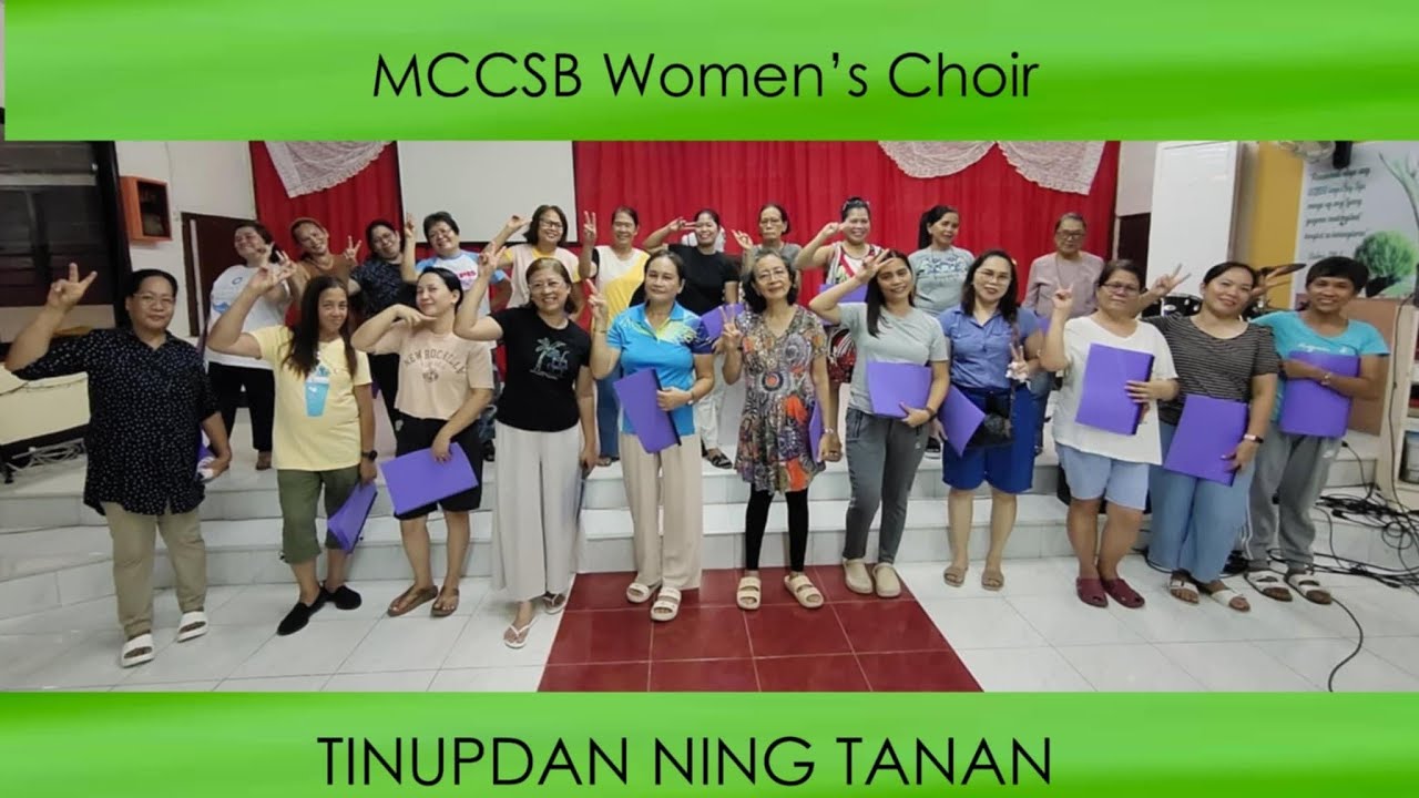 TINUBDAN NING TANAN - MCCSB Women's Choir Rehearsal