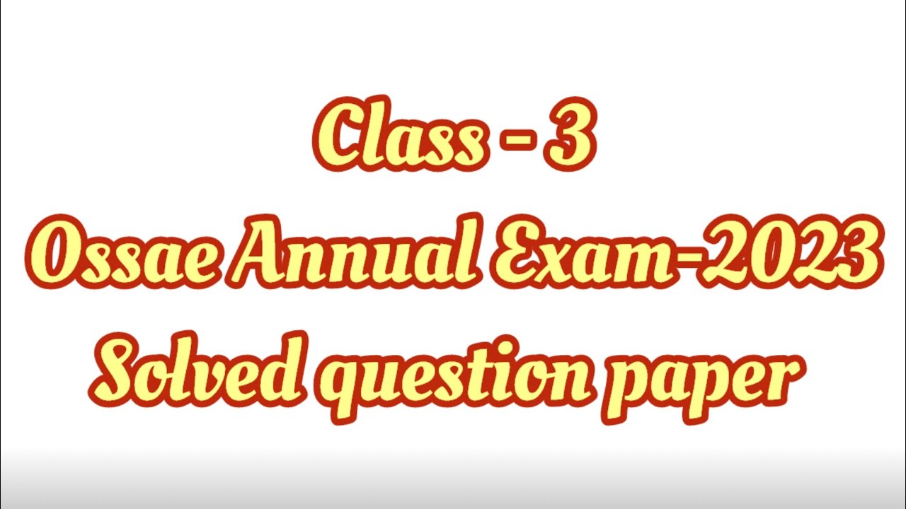 OSSAE CLASS 3 PREVIOUS QUESTION PAPER
