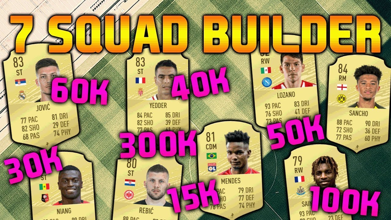 FIFA 20 SQUAD BUILDER 15K 30K 40K 50K 60K 100K 300K SQUAD BUILDER STARTER TEAM FIFA 20