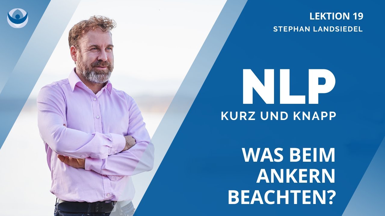 NLP Techniken: Was es beim Ankern zu beachten gilt | NLP TIGER #019|