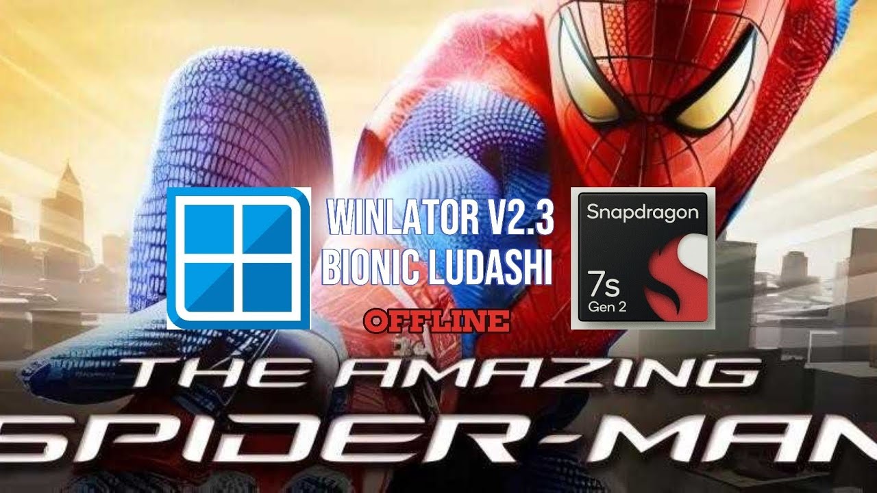 Winlator Ludashi - Gameplay The Amazing Spider-Man (Windows) On Android || Snapdragon 7s Gen 2 