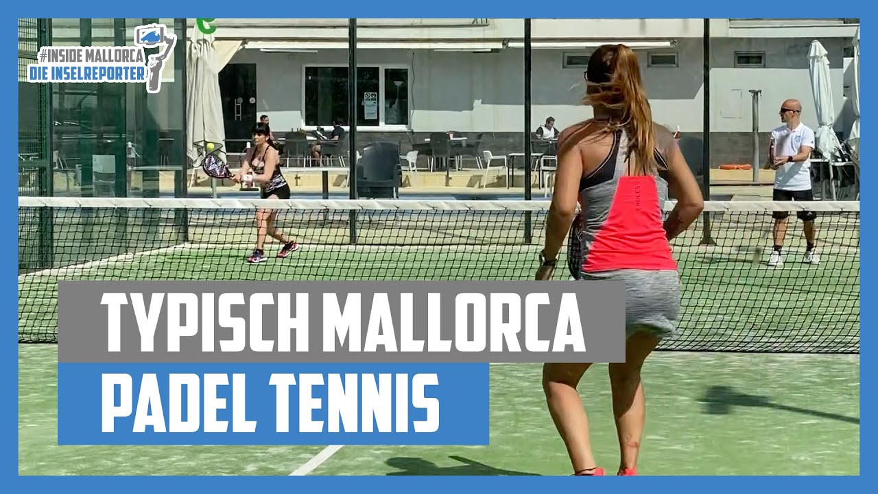 Padel-Tennis ist ein typischer Sport auf Mallorca