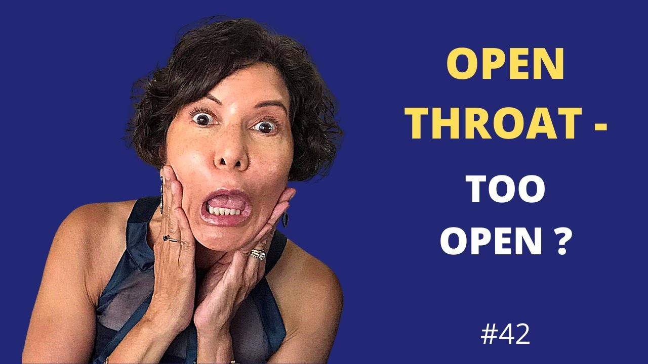 Open Throat Singing - HOW OPEN?