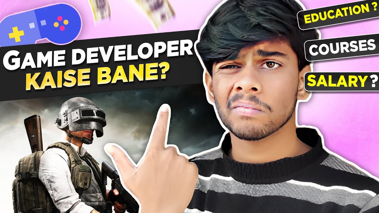 How to Become A Game Developer In India? (Complete Roadmap) | Degree, Qualification ? Courses..