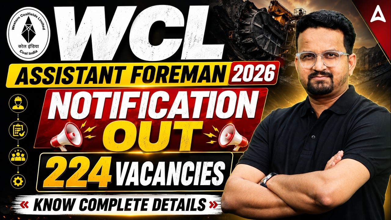 Coal India Recruitment 2026 | WCL Assistant Foreman Notification 2026 | WCL Vacancy 2026