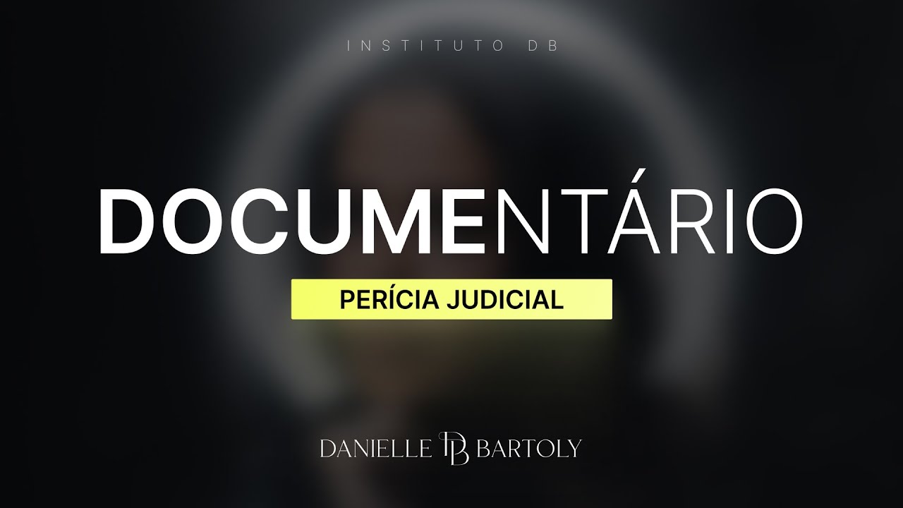 Document&aacute;rio - Forma&ccedil;&atilde;o de Peritos Judiciais