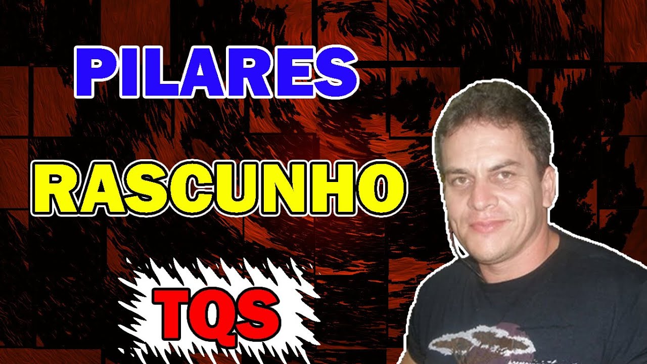 COMO INSERIR PILARES COM LINHAS RASCUNHO DO TQS | Eng. CarlosRods