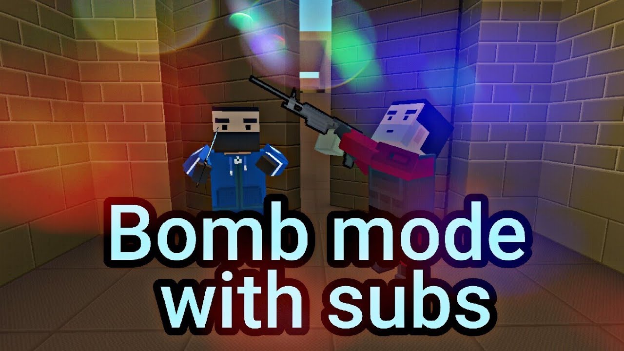 Bomb mode with subs