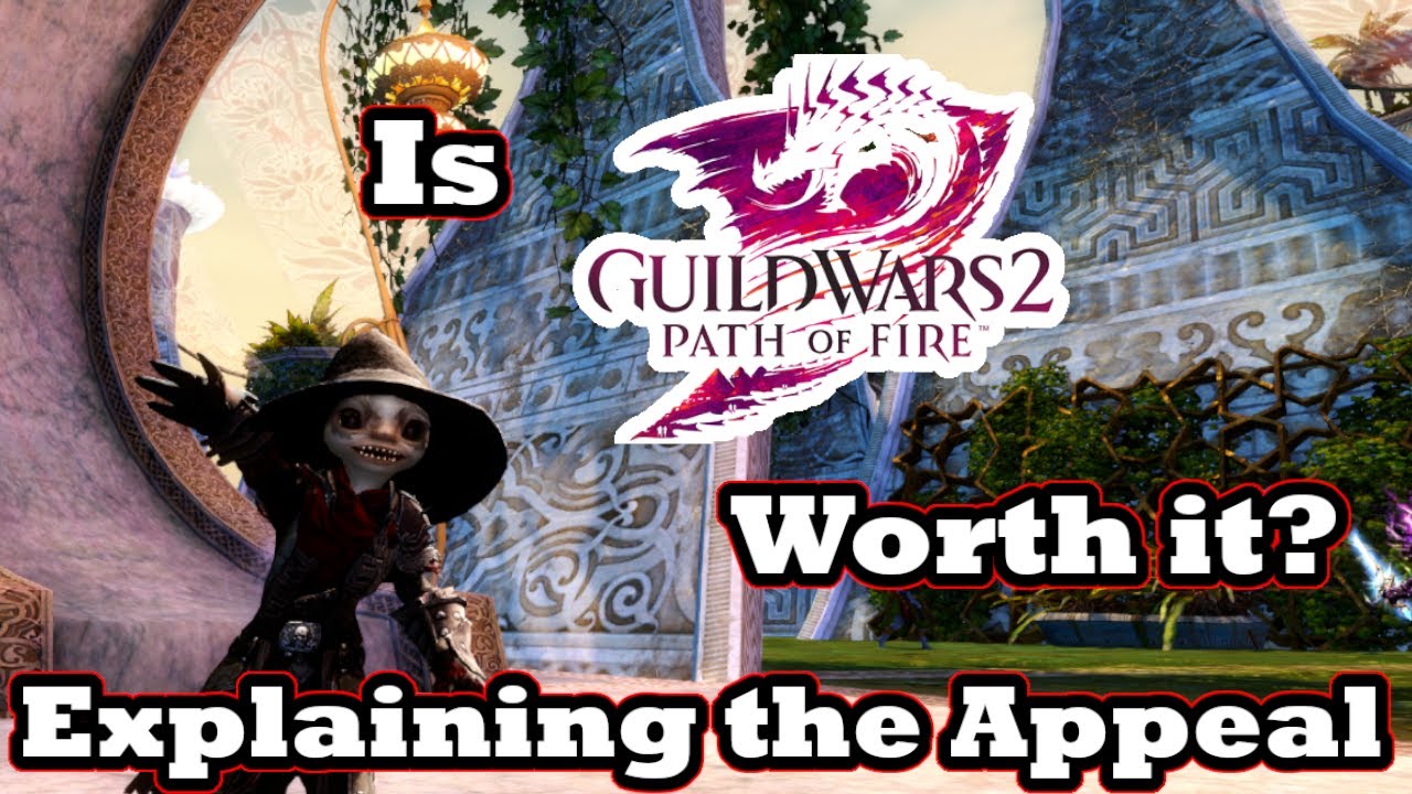 Is Guild Wars 2 - Path of Fire Worth It?? Explaining the Appeal
