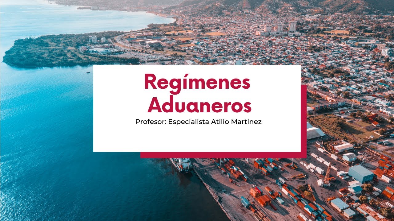 REGÍMENES ADUANEROS VENEZUELA PARTE I