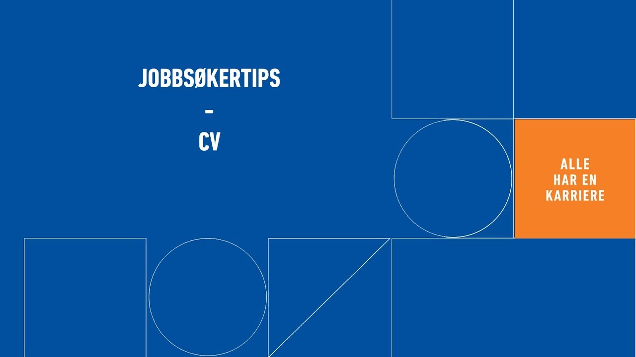 Jobbsøketips: CV
