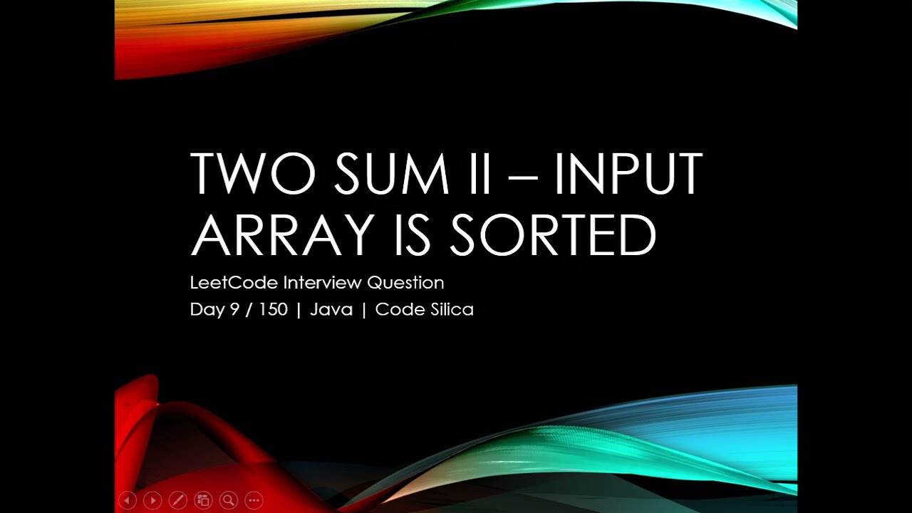 Two Sum II – Input Array Is Sorted | LeetCode Interview Question | Two Pointers Java
