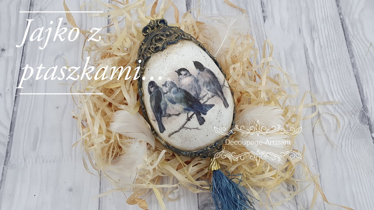 Decoupage# Jajko z ptaszkami# Egg and birds# DIY tutorial...
