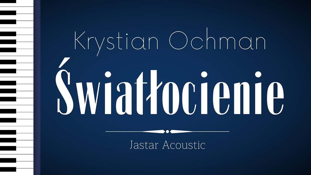 Krystian Ochman - Światłocienie / Karaoke / Piano Instrumental