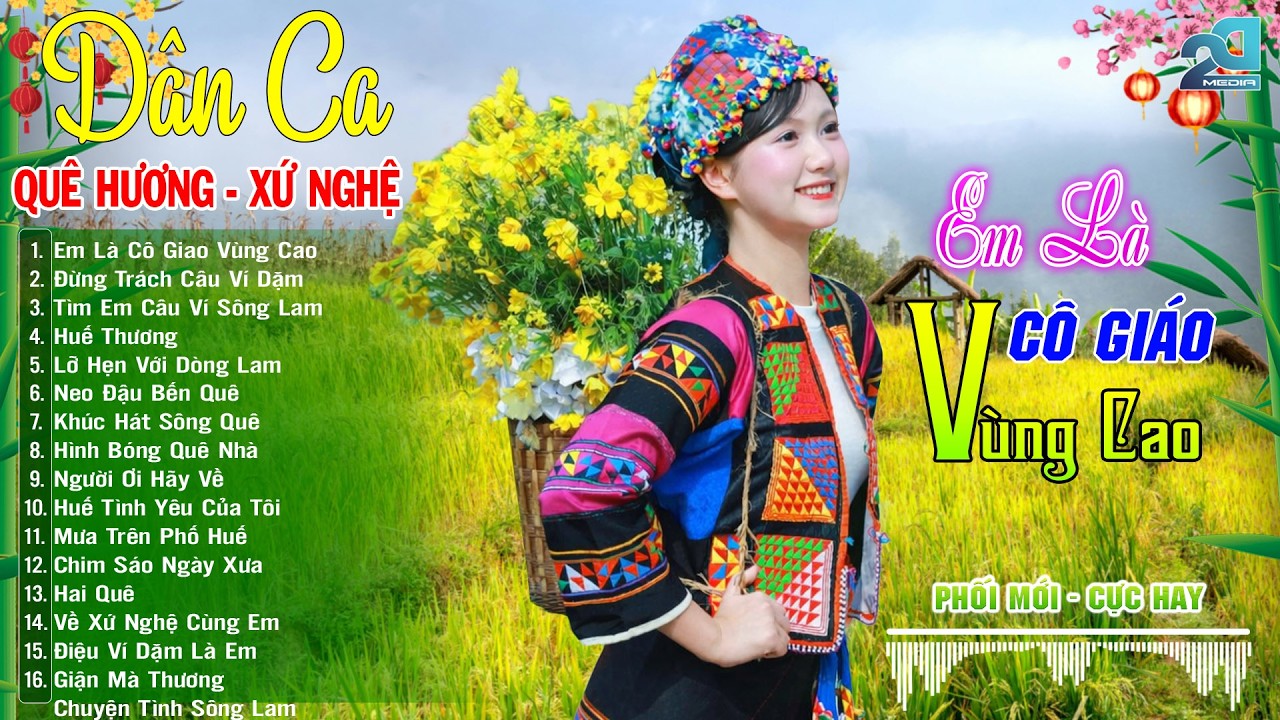 EM LÀ CÔ GIÁO VÙNG CAO – Nhạc Sống Dân Ca Xứ Nghệ Ngọt Ngào, Nghe Là Thương Nhớ