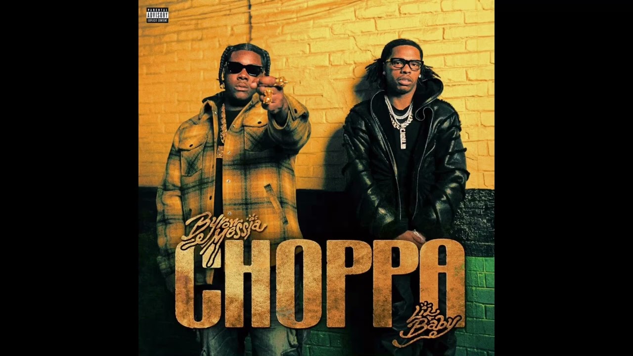 Byron Messia, Lil Baby, Rvssian - Choppa (Official Audio)