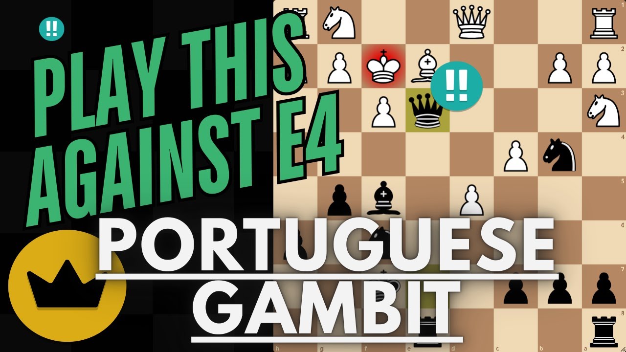 Portuguese Gambit Guide for Black &ndash; Destroy e4!