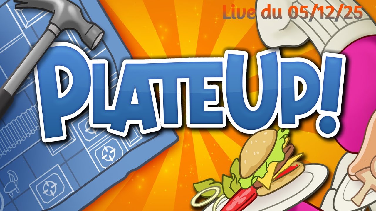 VOD → PlateUp avec les modos - Live du 05/12/25