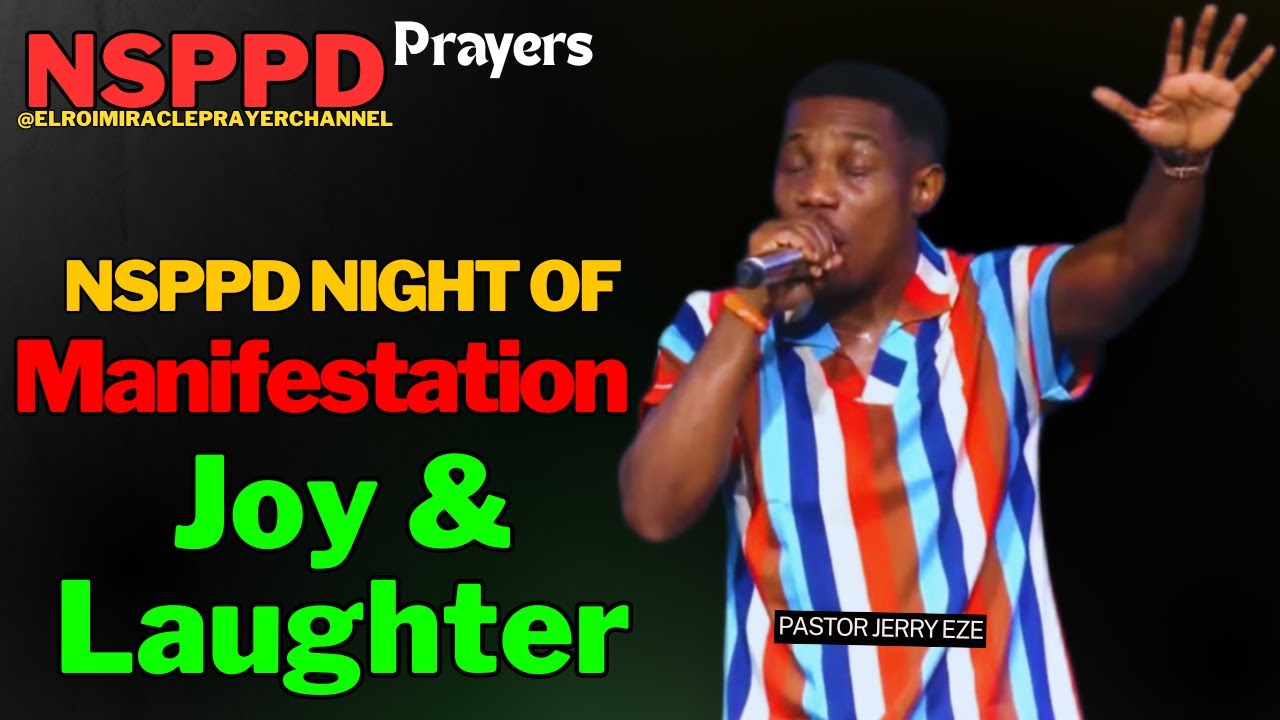 NIGHT OF MANIFESTATION, JOY AND LAUGHTER  BY MERCY || PASTOR JERRY EZE || 8TH FEB. 2026 #NSPPD