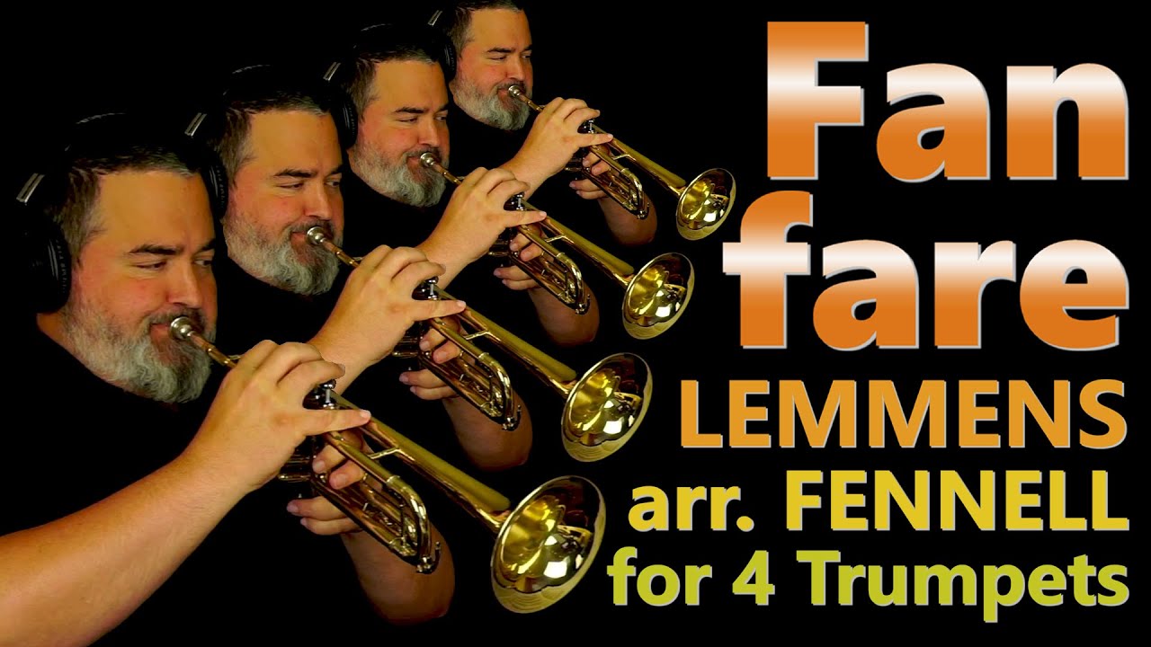 Fanfare, by LEMMENS, for Trumpet Quartet