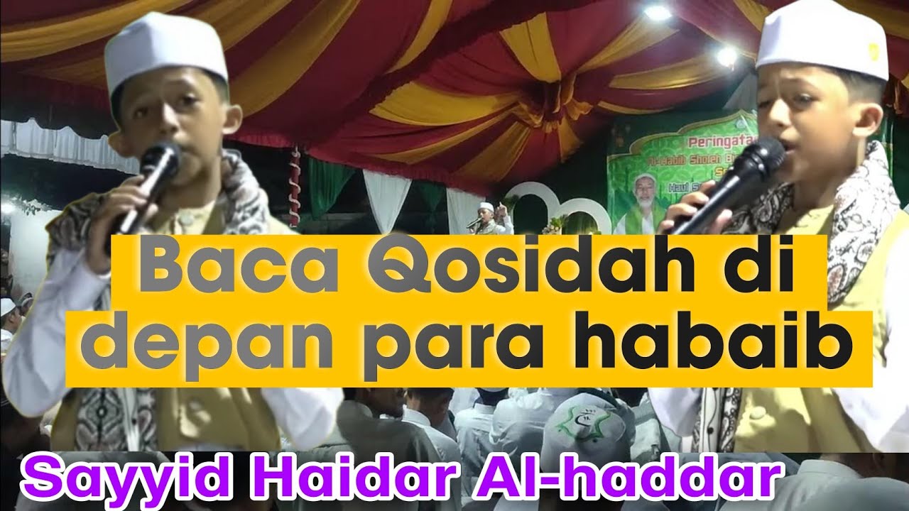 Munsyid cilik || sayyid haidar alhaddar || di Haul habib soleh bin abdullah al-haddar