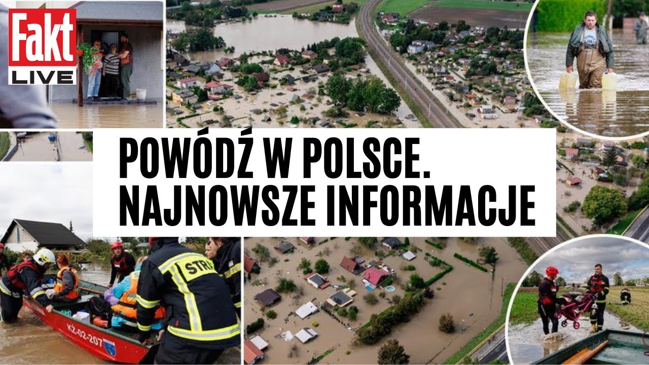 POWÓDŹ W POLSCE. NAJNOWSZE INFORMACJE | FAKT LIVE - wydanie specjalne
