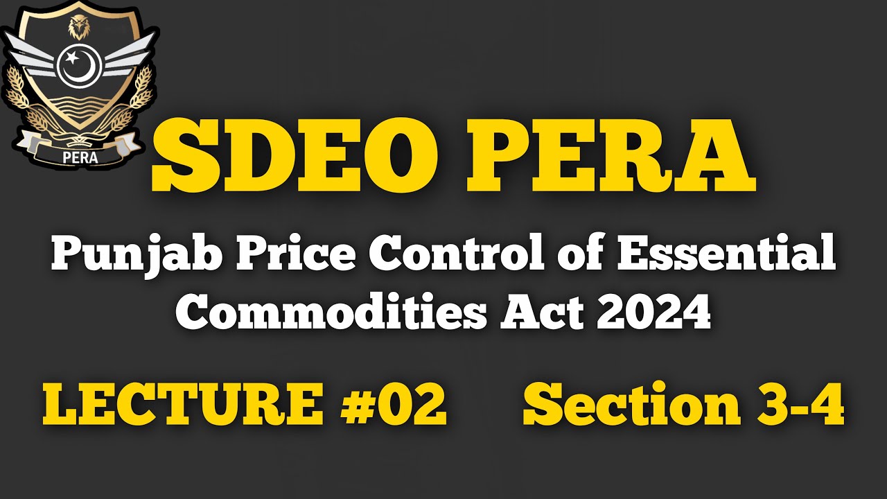 Punjab Price Control of Essential Commodities Act2024 ||PERA|| Lecture for SDEO PERA