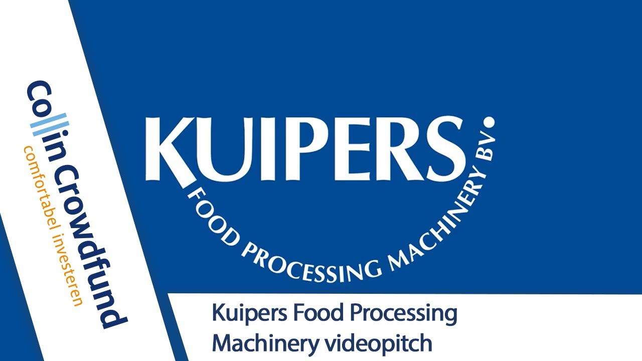 Videopitch | Kuipers Food Processing Machinery | Investeren | Crowdfunding