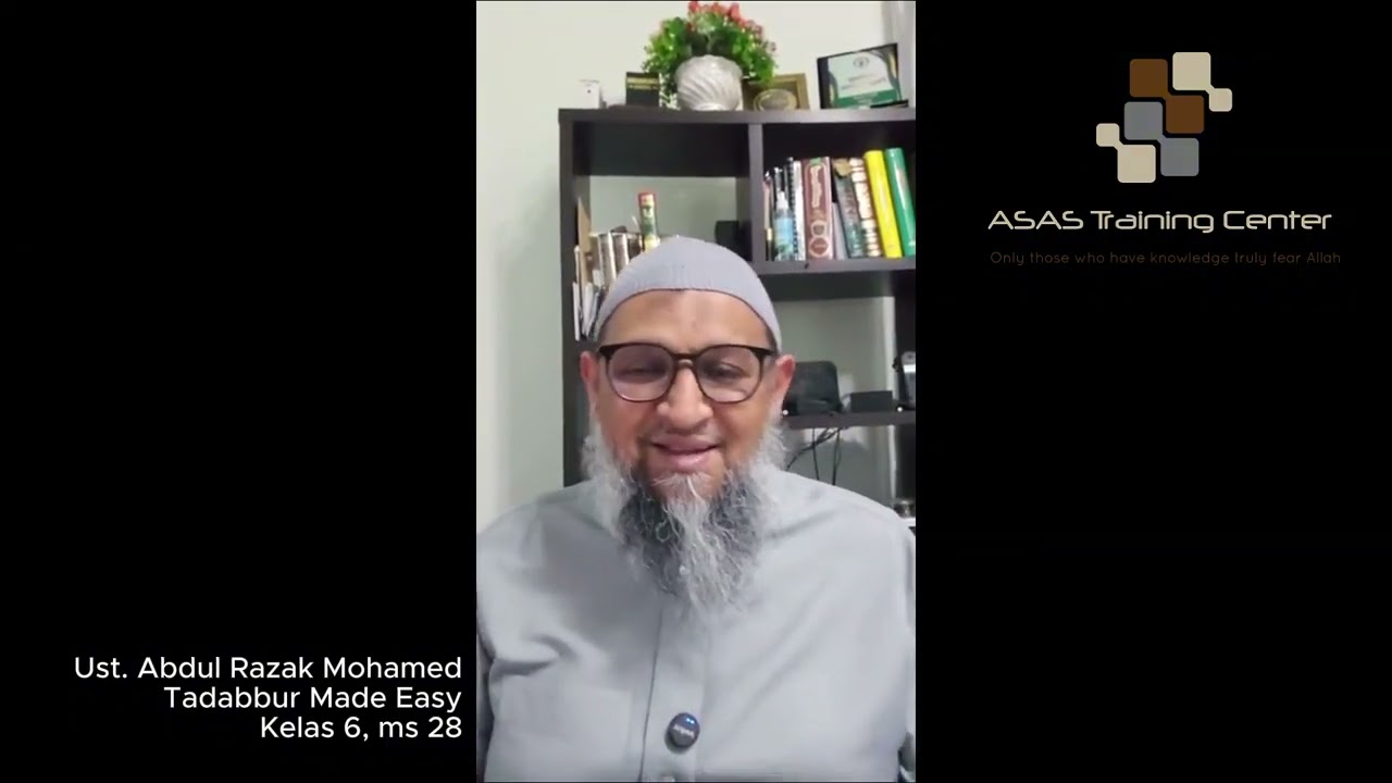 Tadabbur Made Easy - Ust. Abd. Razak Mohamed - Kelas 6
