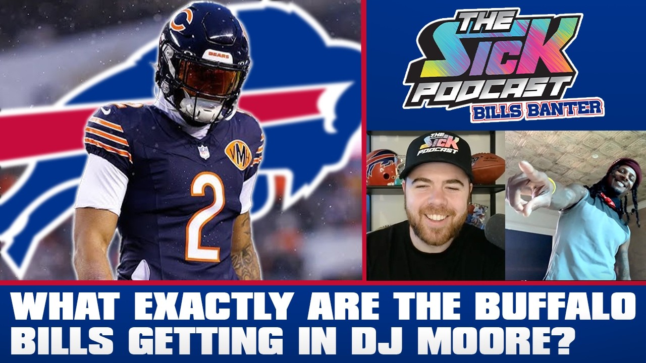 What Exactly Are The Buffalo Bills Getting In DJ Moore? - Bills Banter #38