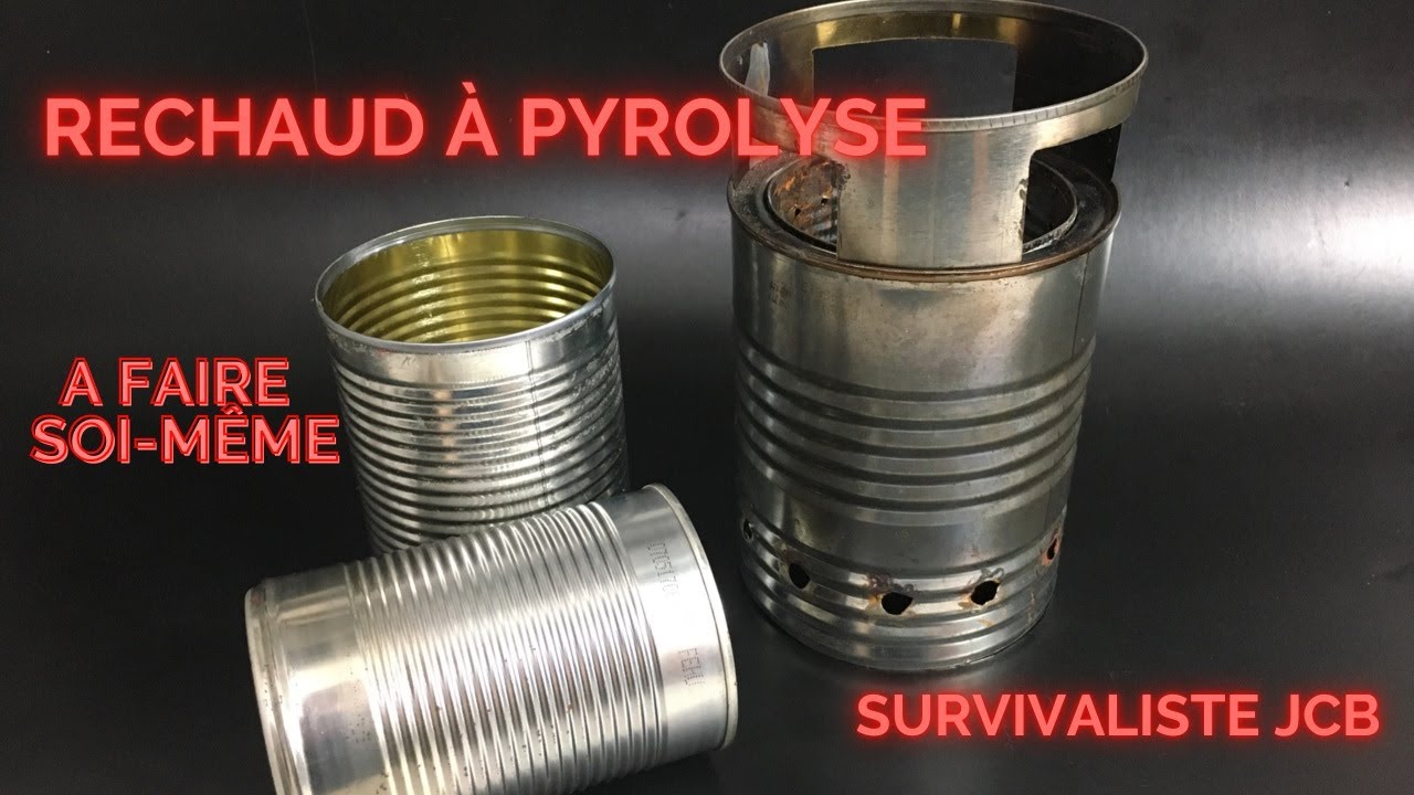 SPECIAL DÉBUTANTS: RÉCHAUD À PYROLYSE A FAIRE SOI-MÊME