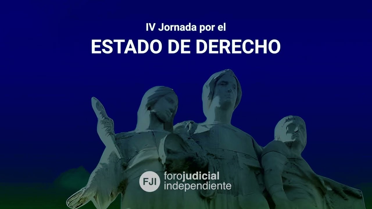 IV Jornada por el Estado de Derecho - Panel nº 2