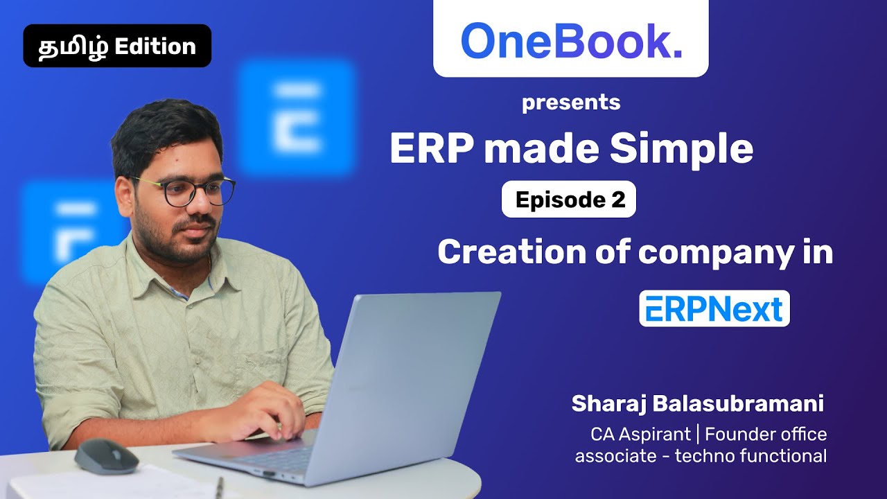 Company Creation in ERPNext | ERP Made Simple Ep-2 | Sharaj | #erpintamil #erp #frappe #erpnext