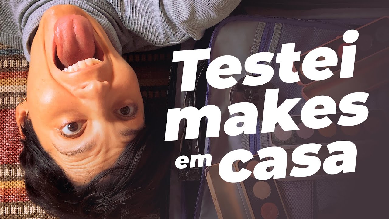 TESTANDO MAKE E LIDANDO COM A AUTOESTIMA NA QUARENTENA por Vanessa Rozan #MaquiaeFalaemcasa - T7ep01