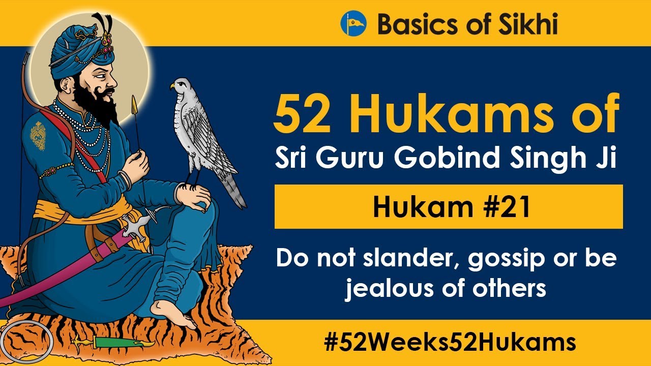 Hukam #21 of 52 - Do not slander, gossip or be jealous of others [4K]