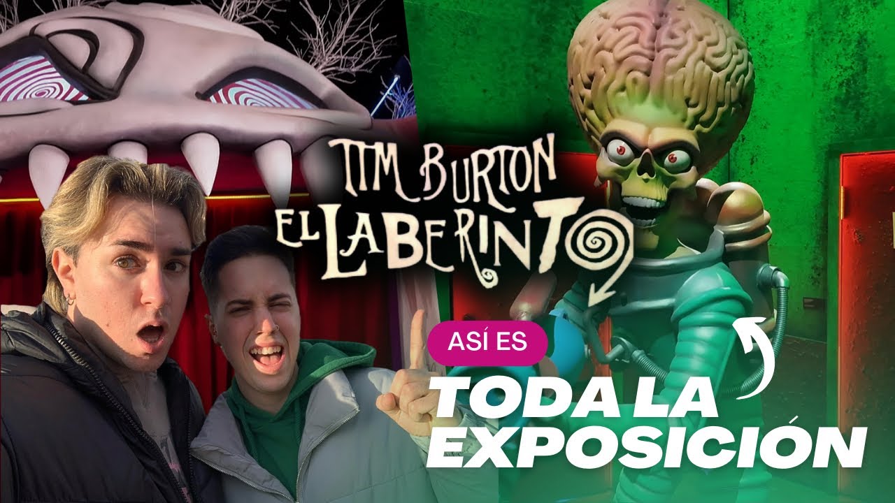 VISITAMOS el LABERINTO DE TIM BURTON en BARCELONA