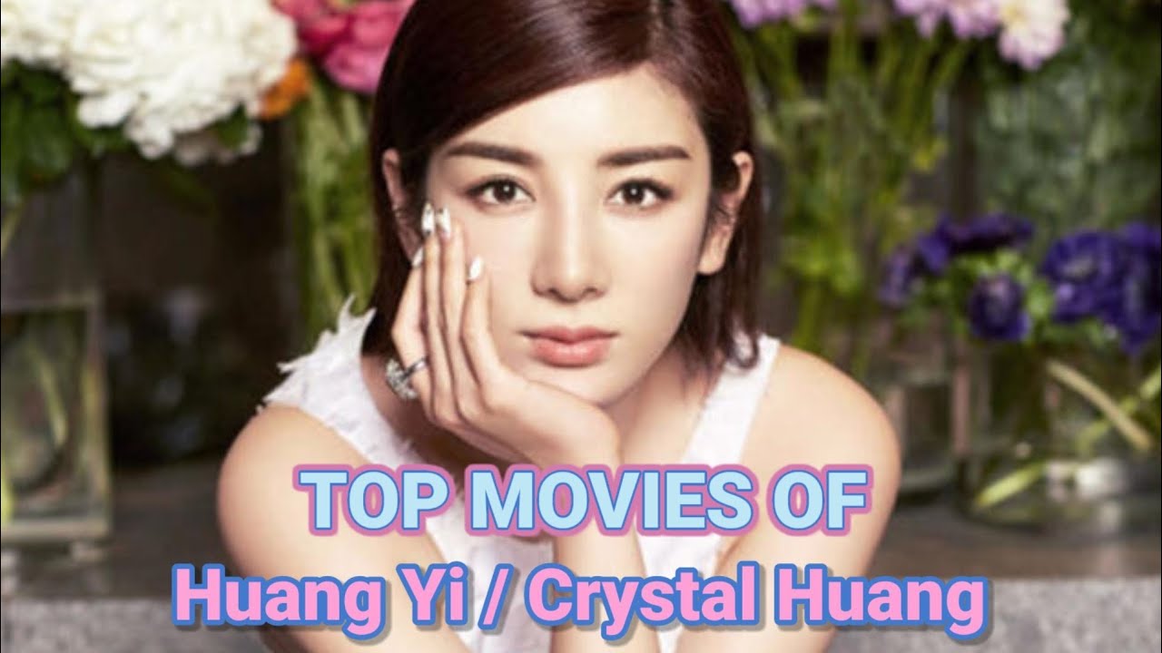 TOP 24 BEST HUANG YI MOVIES OF ALL TIME | MOVIE LIST OF HUANG YI #HUANGYI #CRYSTALHUANG
