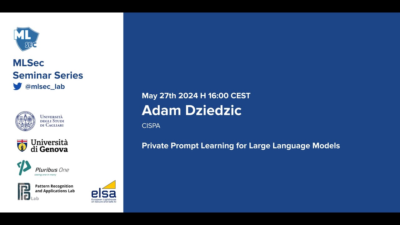 Machine Learning Security Seminar Series - Adam Dziedzic (CISPA)