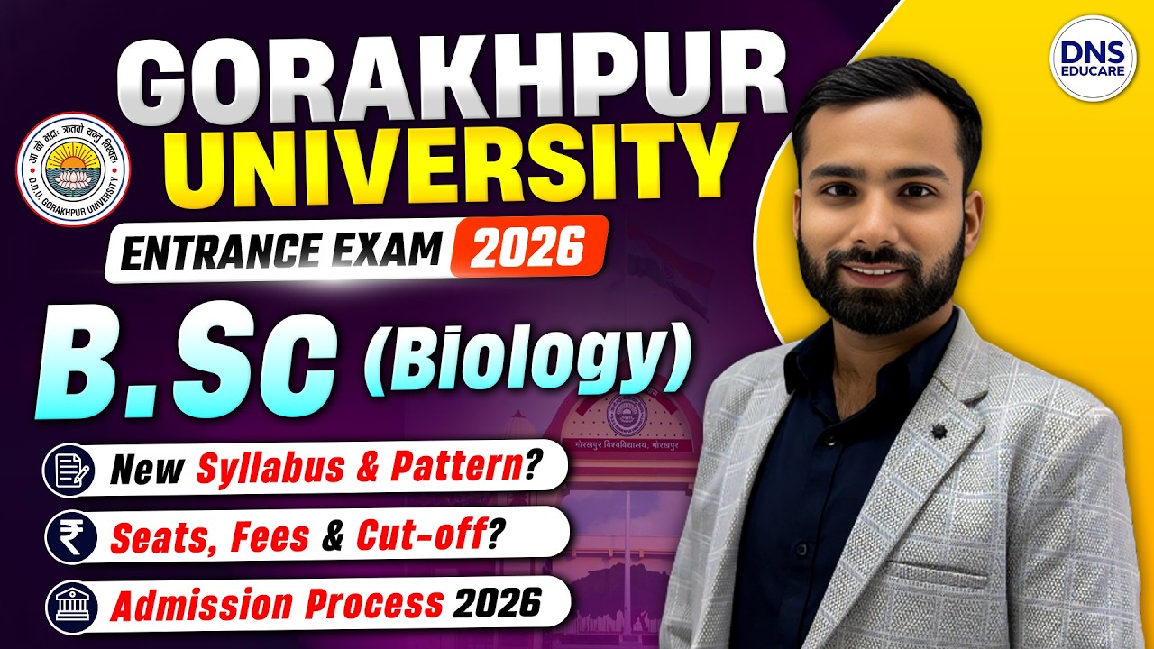DDU Gorakhpur University B.Sc Biology Entrance Exam 2026 New Syllabus | DDU Cut-Off, Seats, Fees