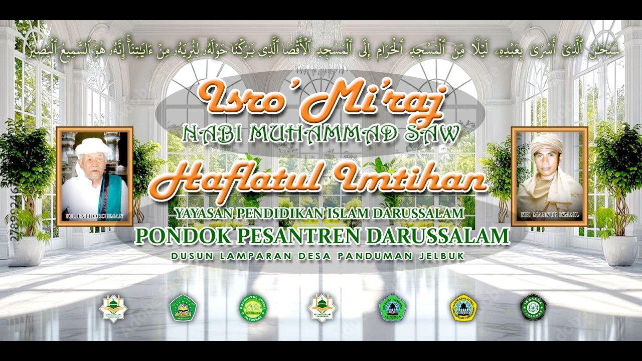Live🔴  |  Isro' Mi'roj Nabi Muhammad SAW  &  Haflatul Imtihan Yayasan Pendidikan Islam Darussalam