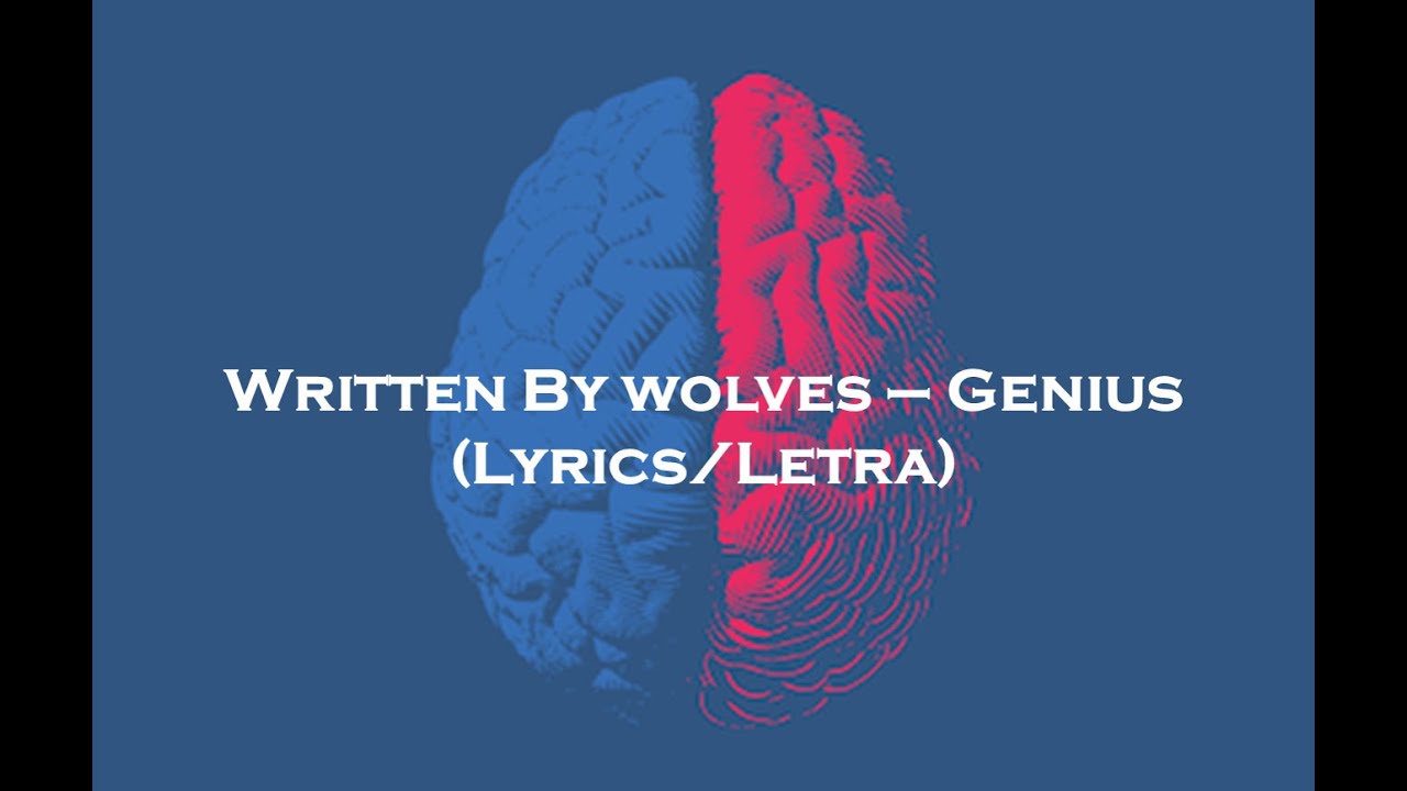 Written By Wolves Genius (Lyrics/Letra)