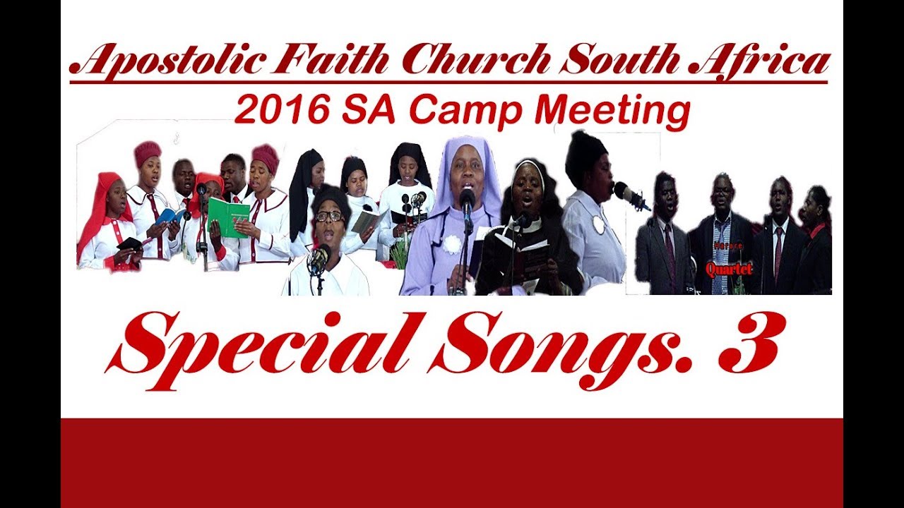 Apostolic Faith Church South Africa. 2016 SA Camp Meeting.Special Songs.3