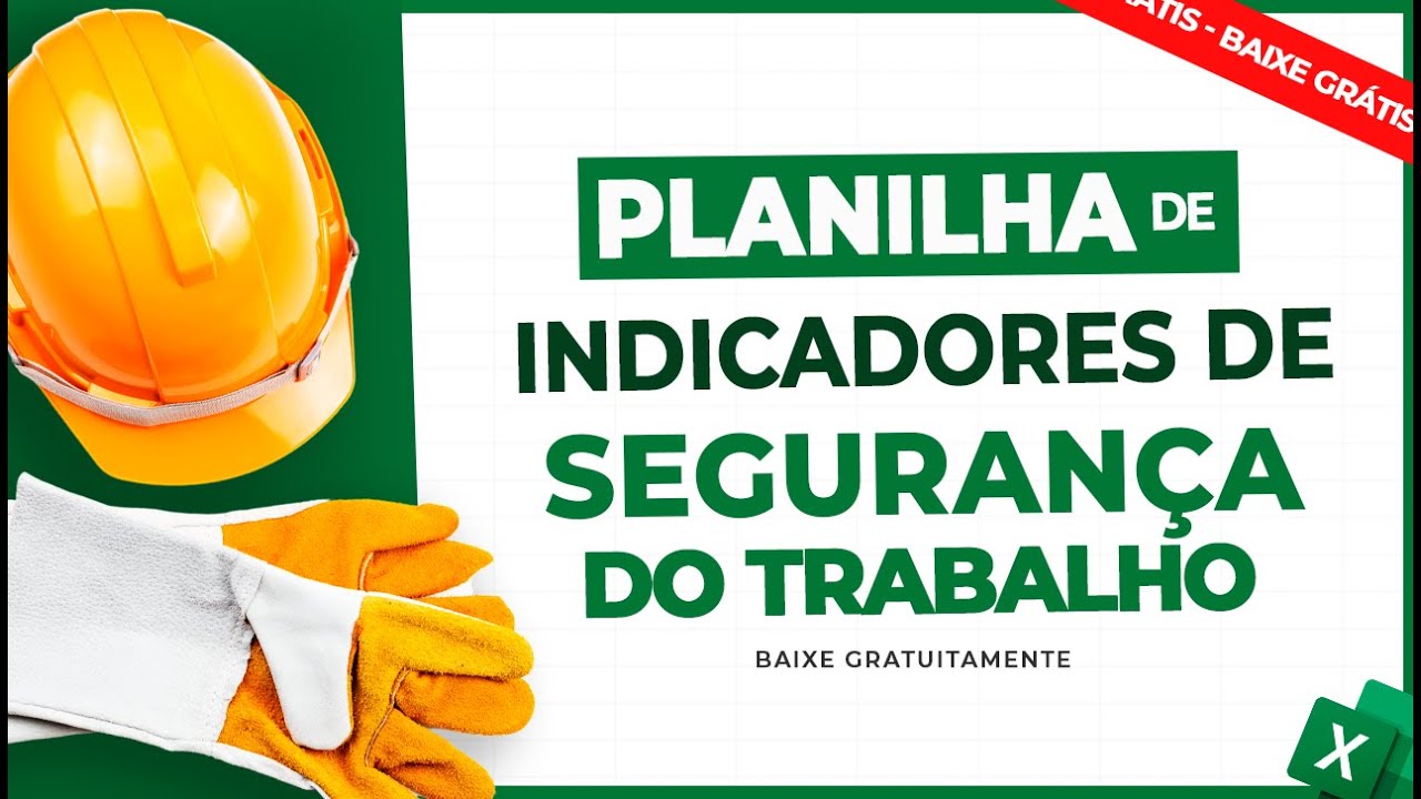 Planilha de Indicadores de Segurança do Trabalho [Download Gratuito]