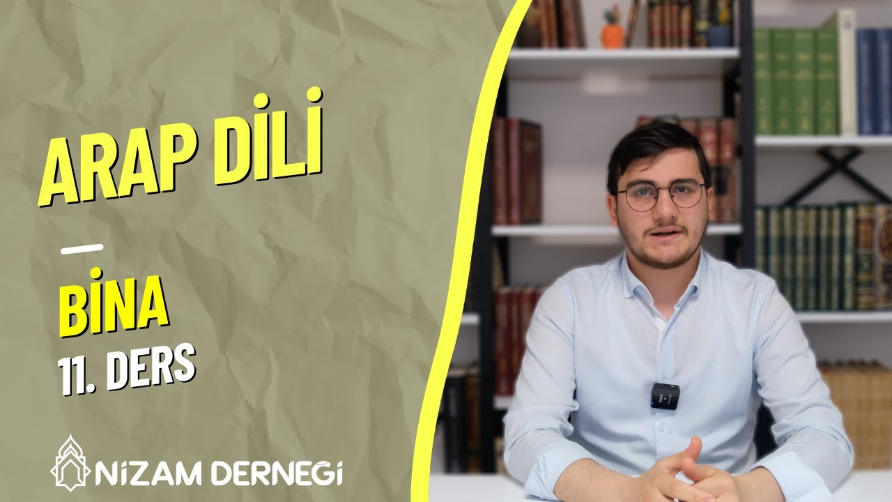 Bina | 11.Ders (Rubai mücerred ve mezid bablar)